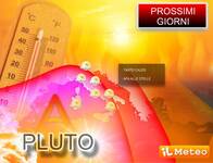 Meteo: l'Anticiclone africano Pluto renderà...